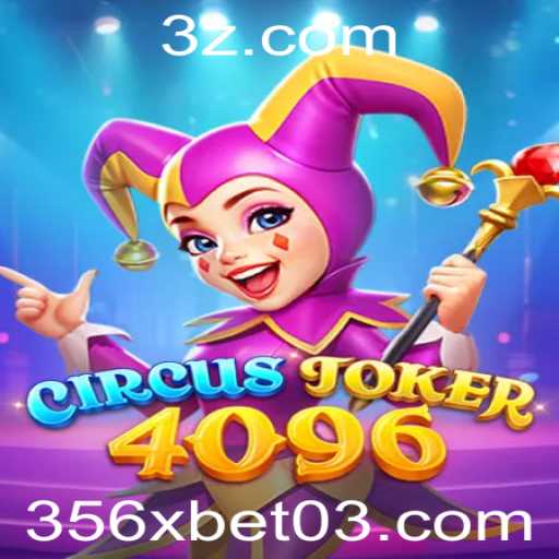 Descubra o Mundo de Emoções com CircusJoker4096 e a Estratégia '356x bet'
